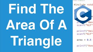 Area Of Triangle Calculated Using User Input Values | C Programming Example