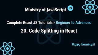 React JS Tutorials | Code Splitting & Suspense in React | React JS From Beginner to Advanced