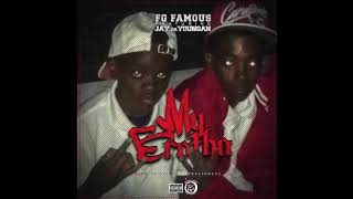 JayDaYoungan ft FG Famous - My Brotha (Official Audio)