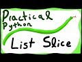 List | Slice - Practical Python Programming #4