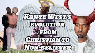Kanye West’s Evolution from Christian to NON-BELIEVER