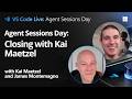 Agent Sessions Day — Closing with Kai Maetzel