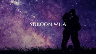 Sukoon Mila | Mary Kom | Chill Mix | Lo-Fi Beats | Arijit Singh | Priyanka Chopra |