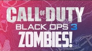 Call of Duty Black Ops 3 ZOMBIES Gameplay Trailer Leaked Official Launch Reveal HD COD BO3 2015 III