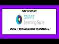 How to do the SMART Lab Shout Out activity with images