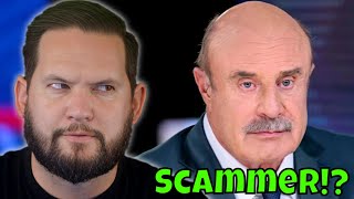 Dr. Phil Got Caught Scamming!