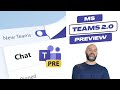 Microsoft Teams 2.0 Preview