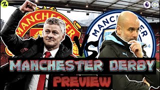THE BIG ONE | Man Utd V Man City | Manchester Derby Preview