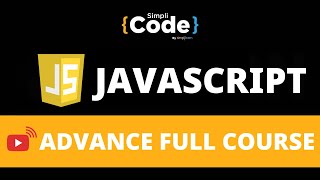 🔥JavaScript Advanced Full Course 2022 | JavaScript Tutorial For Beginners | JavaScript | SimpliCode