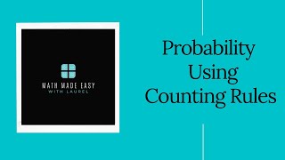 Probability Using Counting Rules