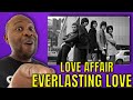 First Time Hearing | Love Affair - Everlasting Love Reaction