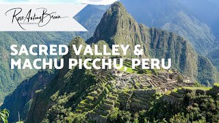 Amazing Peru: Sacred Valley and Machu Picchu