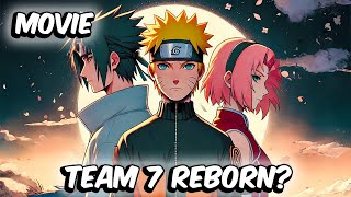 What If Team 7 Was Reborn With Their Memories? (Full Movie)