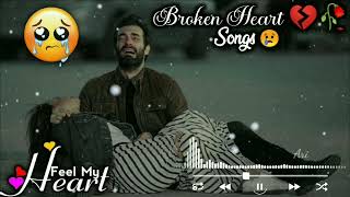 Broken heart Song| 💔🥀Sad lofi songs😢💔|Alone Night|Feeling music|heart touching| Very Emotional Song