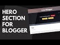Design A Responsive Hero Section For A Blogger Website - Part II