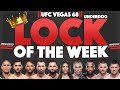 Jacob's LOCK OF THE WEEK for UFC Vegas 68 | LOTW | We Want Picks