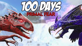 I Spent 100 Days In Ark Primal Fear... Here's What Happened