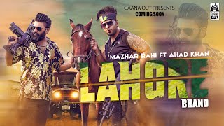 LAHORE BRAND | Teaser | Mazhar Rahi | Ahad Khan | Punjabi Song 2022