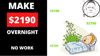 How to earn $2190 while sleeping [Make Money Online] (Step by Step Tutorial)