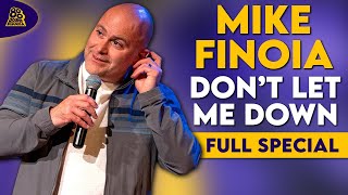 Mike Finoia | Don't Let Me Down (Full Comedy Special)