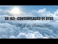 SH 183 - CONTEMPLAÇÃO DE DEUS (SALMOS E HINOS)