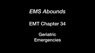 EMT Chapter 34 Geriatric Emergencies