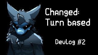 changed turn based devlog 2