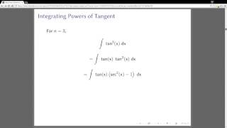 Integrating Powers of Tangent