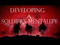 Developing A Soldier's Mentality