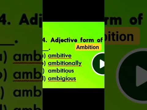 What is the adjective form of ambition?