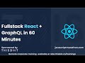 JavaScript Marathon: Fullstack React + GraphQL in 60 Minutes