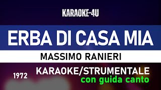 Erba di casa mia - Massimo Ranieri (karaoke/strumentale/testo/lyrics) con GUIDA CANTO