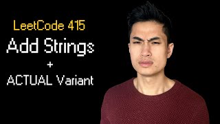 Add Strings || Leetcode 415 || Variant Question Big Tech Actually Asks