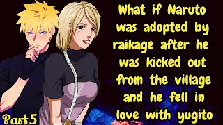 What if Naruto was adopted by raikage after he was kicked out from the village / Naruto x Yugito