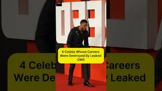 4 Celebs Whose Careers Were Destroyed By Leaked Dms