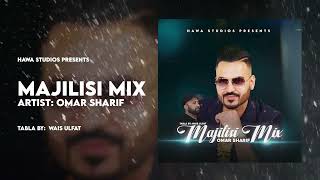 Omar Sharif | Majlisi Mix | Vol. 1 | New Afghan Song 2023