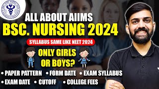 All About AIIMS Bsc Nursing 2024 | Same Syllabus Like NEET | AIIMS Nursing | NEET 2024 Latest News