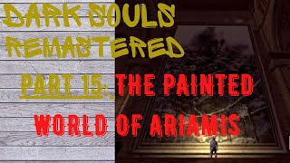 Dark Souls Remastered | Part 15 | The Painted World of Ariamis - shortcut and another soul farm