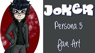 JOKER ~ PERSONA 5 FAN ART ~ Kaatydid Art