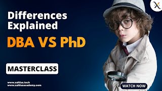 Masterclass: DBA VS PhD Differences Explained