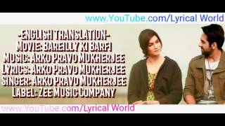 Nazm Nazm Full Lyrical Video With English Translation | Bareilly Ki Barfi.