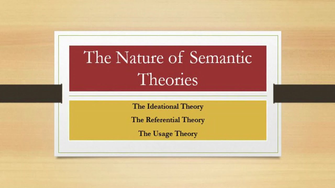 Semantic Theories. Or Theories Of Meaning - YouTube