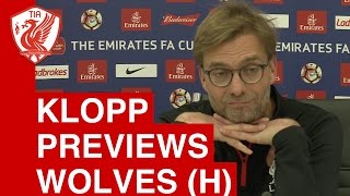 Liverpool vs. Wolves - Jurgen Klopp Pre-Match Press Conference