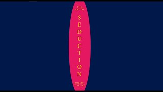 Art of Seduction | Robert Greene (Full Audiobook - Part 1/3)