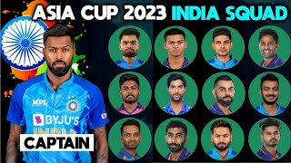 India Squad Asia Cup 2023 | India 15 Members Squad for Asia Cup 2023 | India Squad 2023 Asia Cup