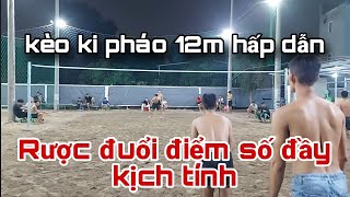 Sĩn Sĩn , Cục Trắng ki pháo 12m đẳng cấp 2.2 Thái Diu , Châu Sting căng kịch tính