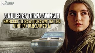 A NU LEH PA THIHNA AVANGIN HMEICHHE TLEIRAWL DUHAWM CHU A INTHLAK DANGLAM ZO TA! [MOVIE RECAP MIZO]