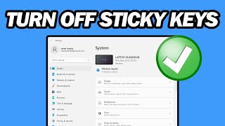 How to Turn Off Sticky Keys on Windows 11 |  Fast and Easy