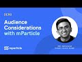 Audience Considerations with mParticle