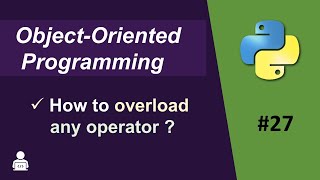 Object Oriented Programming in Python | How to Achieve Operator Overloading in Python